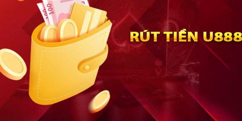 U888 28 Nạp rút tiền tại nhà cái siêu tốc